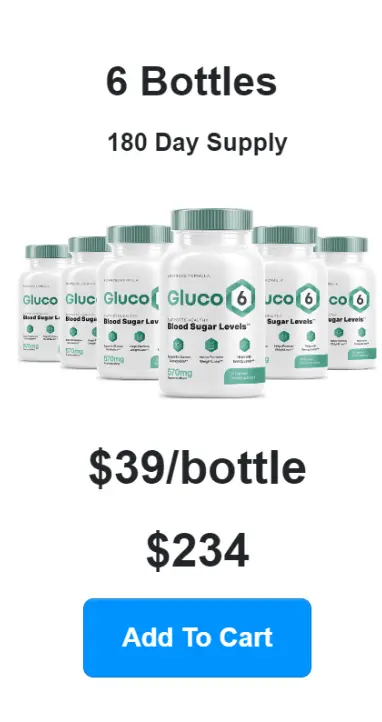 Gluco6-6-bottles-price just $39/bottle Only!